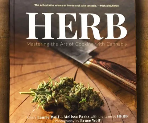Herb: Mastering the Art of Cooking with Cannabis