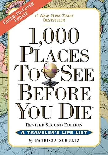 1,000 Places To See Before You Die Revised Second Edition