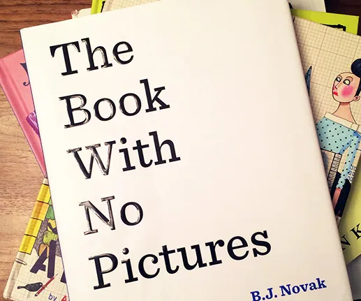 Be Silly Fun with The Book With No Pictures
