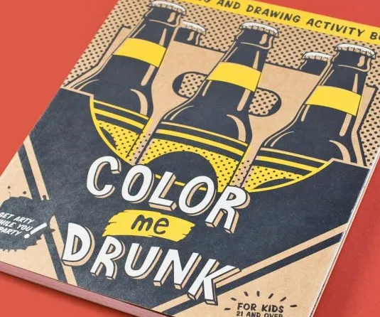 Color Me Drunk: A Drinking and Drawing Activity Book