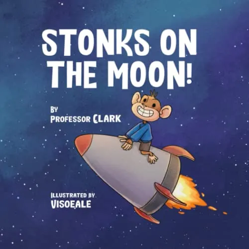 Stonks On The Moon! (The Stonks Series)