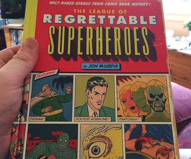 The League Of Regrettable Superheroes