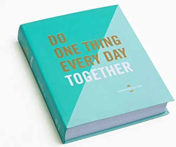 Do One Thing Every Day Together: A Journal for Two