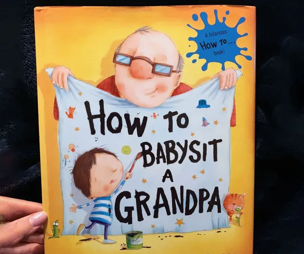 Spoil Your Grandchild with How to Babysit a Grandpa