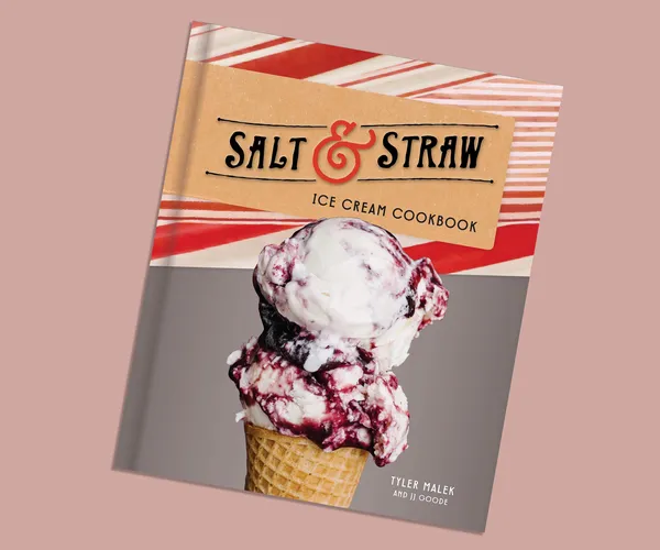 Make Your Own Ice Cream with the Salt & Straw Ice Cream Cookbook