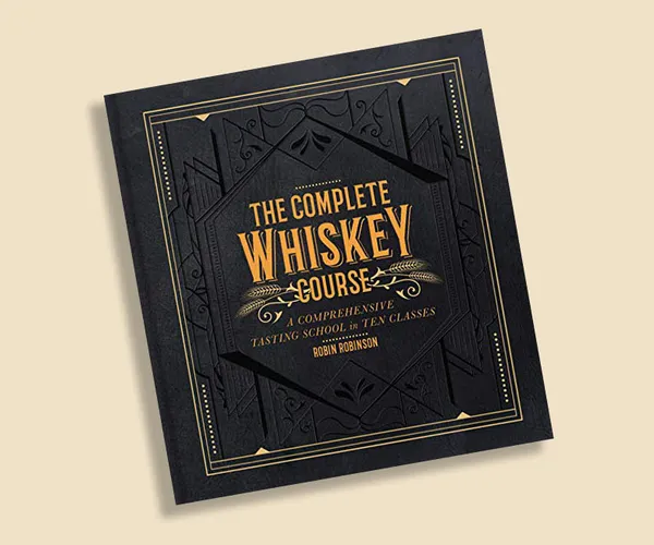 The Complete Whiskey Course