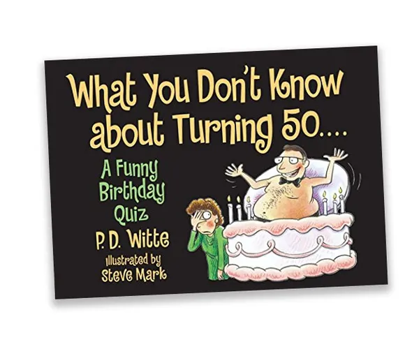 Turning 50: Surprising and Humorous Revelations