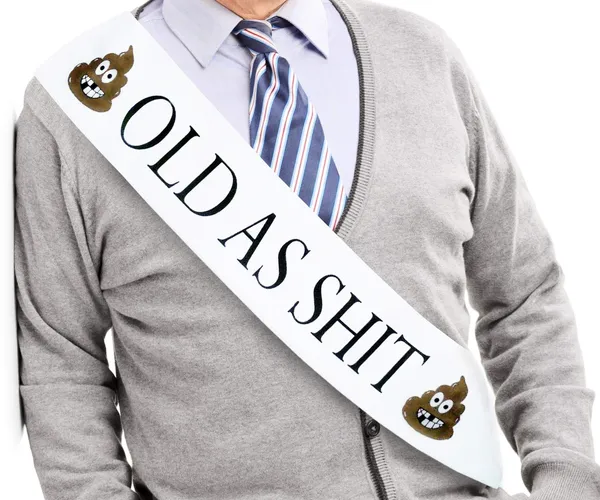 The Ultimate Gag Gift: Old as S**t Sash